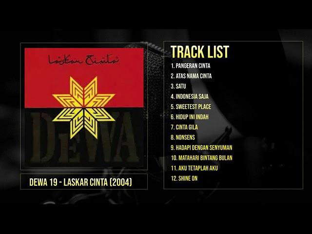 Dewa 19 - Laskar Cinta (Full Album) 2004 class=