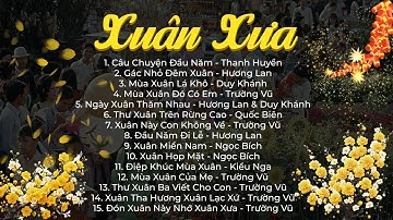 NHẠC XUÂN XƯA BẤT HỦ - Câu Chuyện Đầu Năm, Gác Nhỏ Đêm Xuân | Nhạc Xuân Thời Xưa Chọn Lọc
