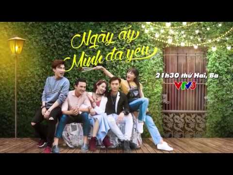 Video HOT Ngày ấy mình đã yêu tập 10 - youtube