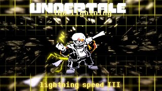 Undertale:The Lightning] phase 1:Lightningspeed v3 Guide