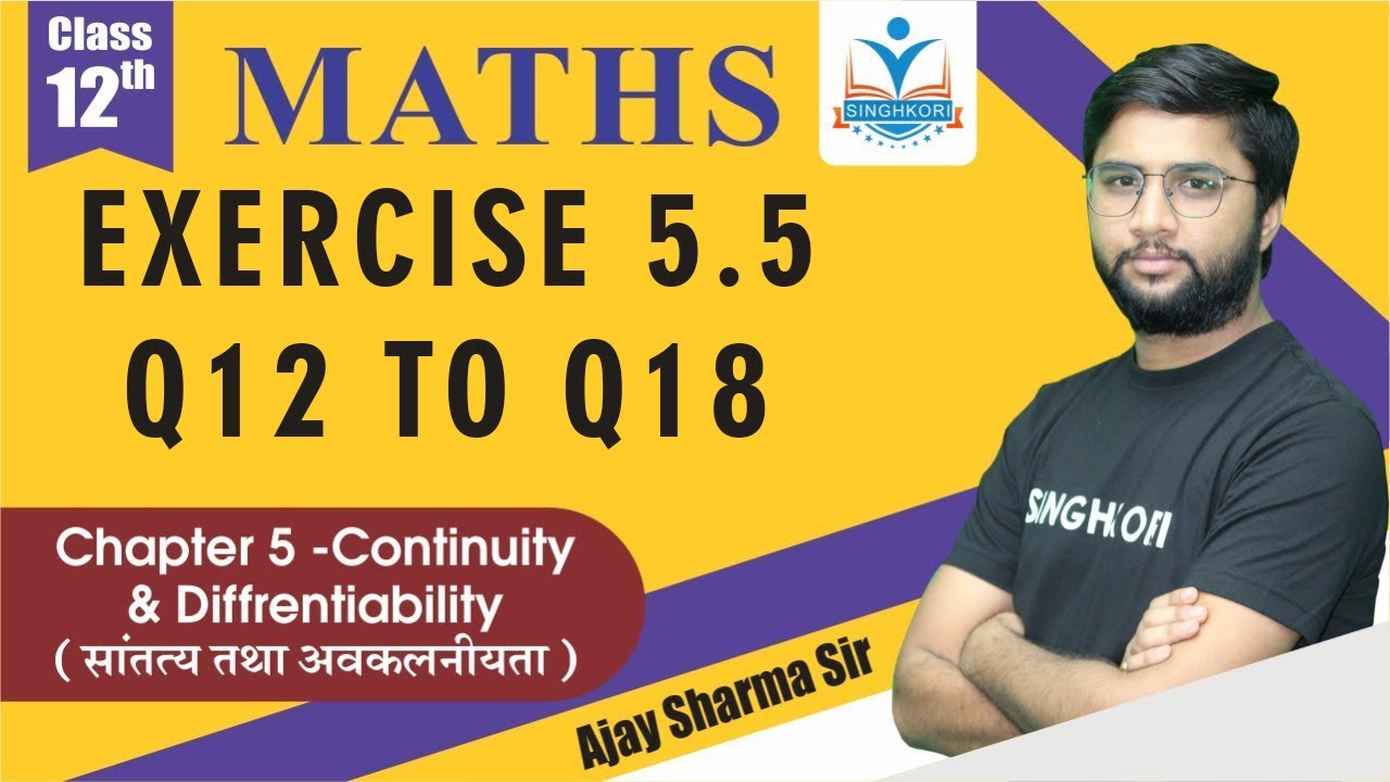 Class 12 Math Chapter 5 | Exercise 5.5 Q12 to Q18 | Continuity ...