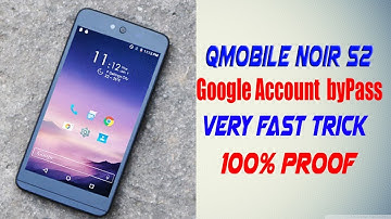QMobile Noir S2 Google Account ByPass Frp