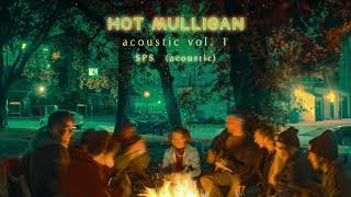 Video thumbnail of "Hot Mulligan - "SPS" (Acoustic)"