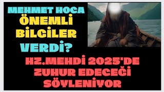 Hzmehdi 2025 De Zuhur Mu Edecek Mehmet Hoca