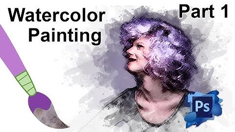Photoshop Tutorial: Watercolor Painting Effect, Portrait from a Photo - Part1