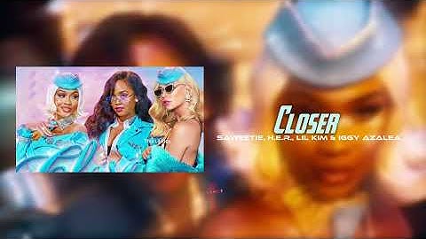 Saweetie - Closer (ft. H.E.R., Lil Kim & Iggy Azalea) | MASHUP