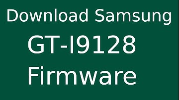 How To Download Samsung Galaxy Grand GT-I9128 Stock Firmware (Flash File) For Update Android Device