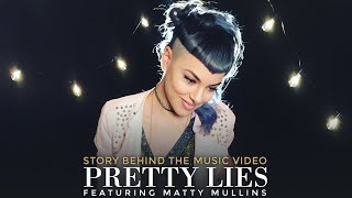 Video thumbnail of "VERIDIA // "Pretty Lies" feat. Matty Mullins (Story Behind The Music Video)"