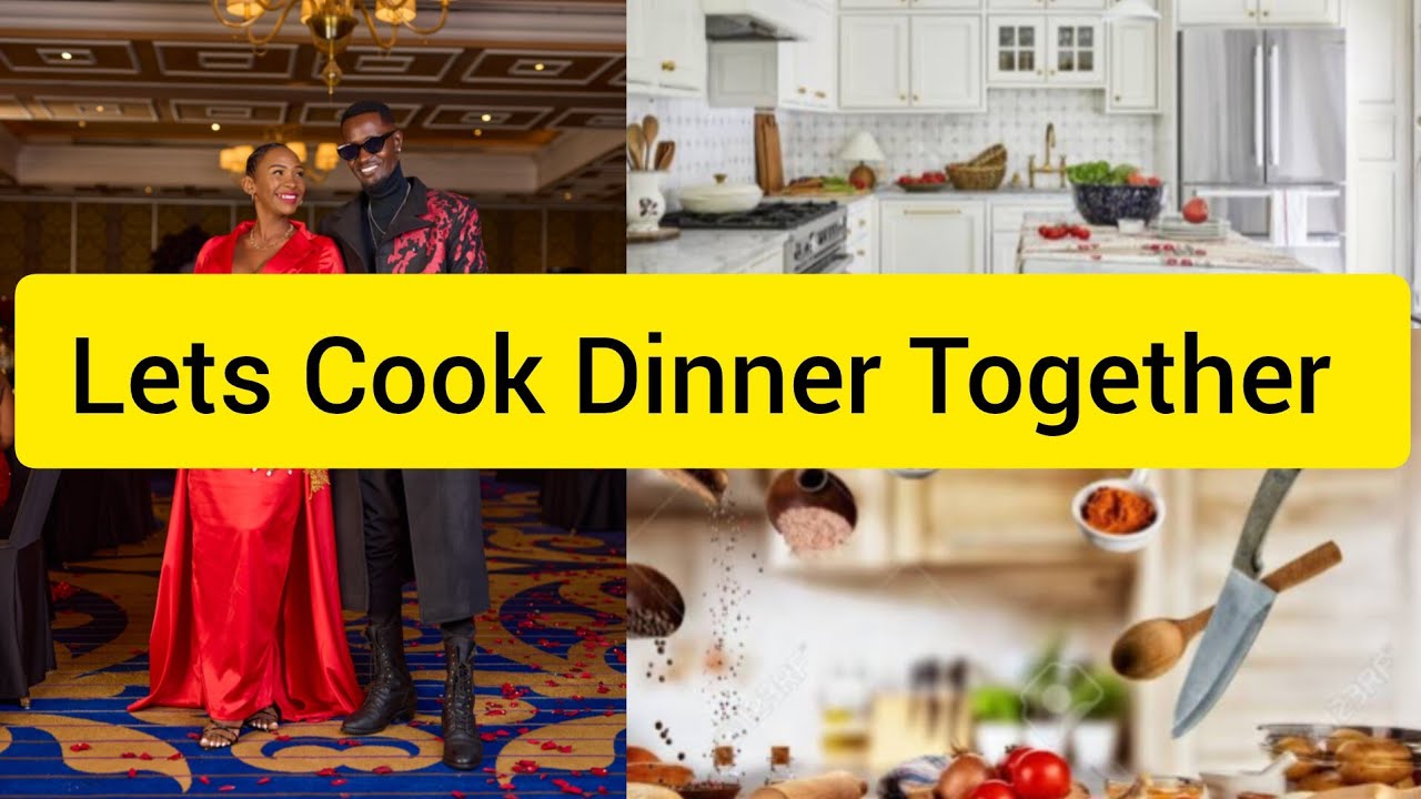 LETS MAKE DINNER TOGETHER,THE SIDE YOU HAVE NEVER SEEN ON US😘😍😍
