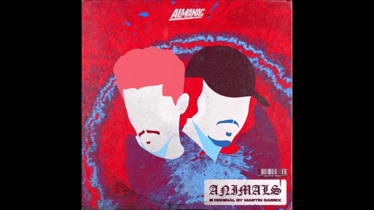 Almanac - Animals (Original by Martin Garrix)