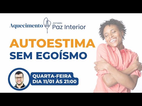 Autoestima sem Egoísmo - Autoestima sem Egoísmo