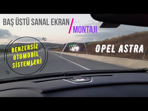 #9# Opel Astra J - Baş Üstü Sanal Ekran Montajı (Head Up Display)