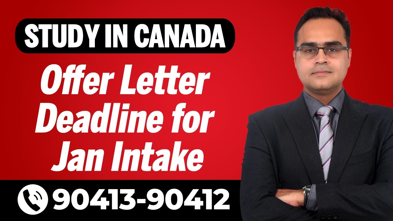 Offer Letter Deadline for Jan Intake ? | Study in Canada - YouTube