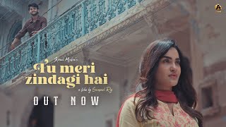 Tu Meri Zindagi Hai (Full Video) | Sakshi Dwivedi | Kunal Mishra | Mrinal | Hindi Song