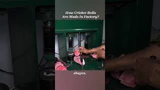 How Cricket Balls Are Made In Factory