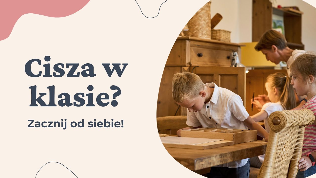 Jak nauczyć dzieci ciszy? Kilka słów o ciszy w metodzie Montessori