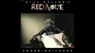 Bill Nelson -  Dont Touch Me Im Electric - Red Noise (1979)