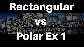 Complex Number Mathematics Rectangular Vs Polar Example 1-  NCEES Electrical Power PE Exam Review