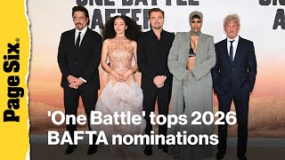 One Battle After Another tops 2026 BAFTA nominations