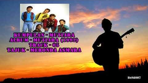 Mutiara - Mutiara - 05 - Meronda Asmara