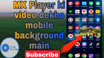 👉 😀 MX Player Video Play On Mobile Background 😮👌