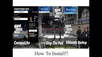 GTA V | LSPDFR | Tutorial | How To Install Ultimate Backup, Compulite, Stop The Ped