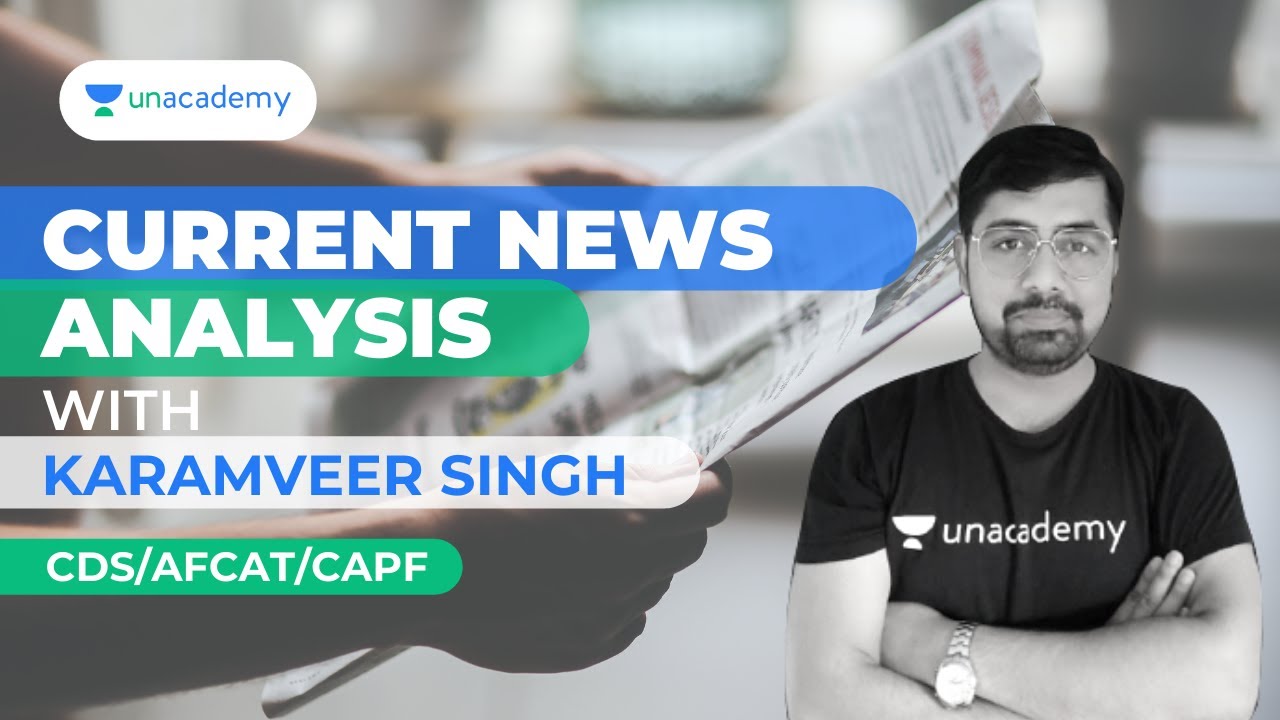 Current News Analysis|CDS/AFCAT/CAPF|Karamveer Singh