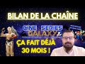 Cin sries galaxy  30 mois dj  bilan de la chane