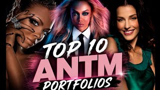 Top 10 America’s Next Top Model (ANTM) Portfolios