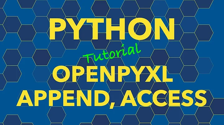 Python openpyxl Append, Populate, Access Data