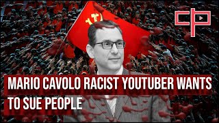 Racist Youtuber Mario Cavolo Wants To Sue People