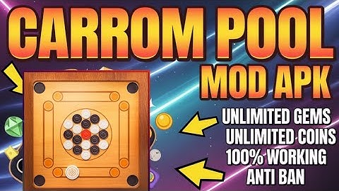 Carrom Pool Mod APK: Unlimited Coins & Gems (100% Working Trick )v18.7.0 / 2025