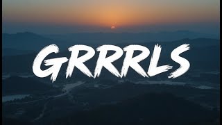 Nightcore -  GRRRLS  (Lyrics)
