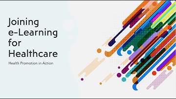 Joining E-Learning for Healthcare