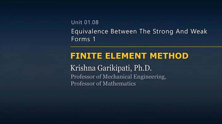 Equivalence Between the Strong and Weak Forms - Lesson 6