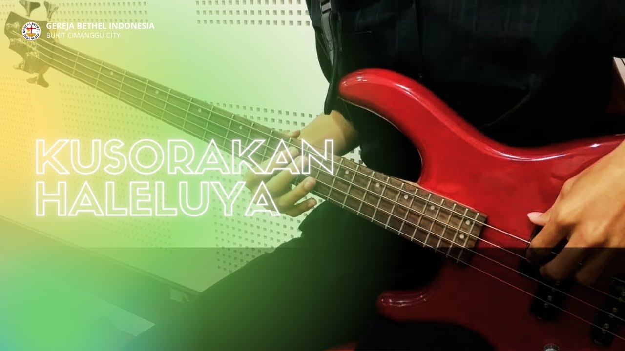 Bass Tutorial Kusorakan Haleluyah