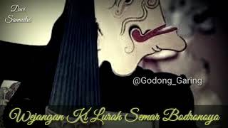 Sabdo Ki. Semar Bodronoyo / Sabdo Palon Noyogenggong
