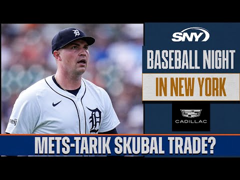 Mets trade package options for Tarik Skubal | Baseball Night in NY