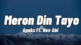 Meron Din Tayo | By: Apekz ft. Hev Abi (Lyrics Video)