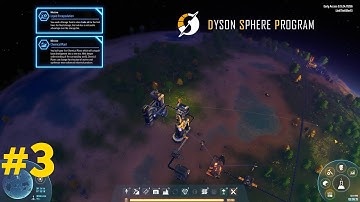 Oil Drilling?! | #3 | Dyson Sphere Program | Lets Play/Walkthrough/Guide