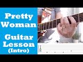 Pretty Woman Intro Guitar Lesson