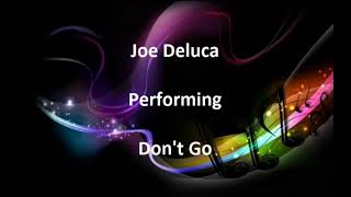 Joe Deluca Performing Dont Go