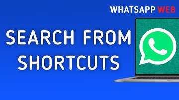 How To Search From Shortcuts On WhatsApp Web On PC (New Update)