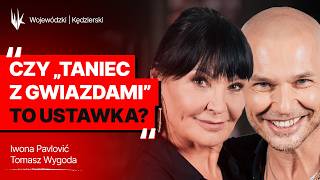 Pavlović i Wygoda o kulisach "Tańca z Gwiazdami": przekroczenie granic | WojewódzkiKędzierski