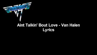 Aint Talkin' Bout Love - Van Halen Lyrics Video (HD)