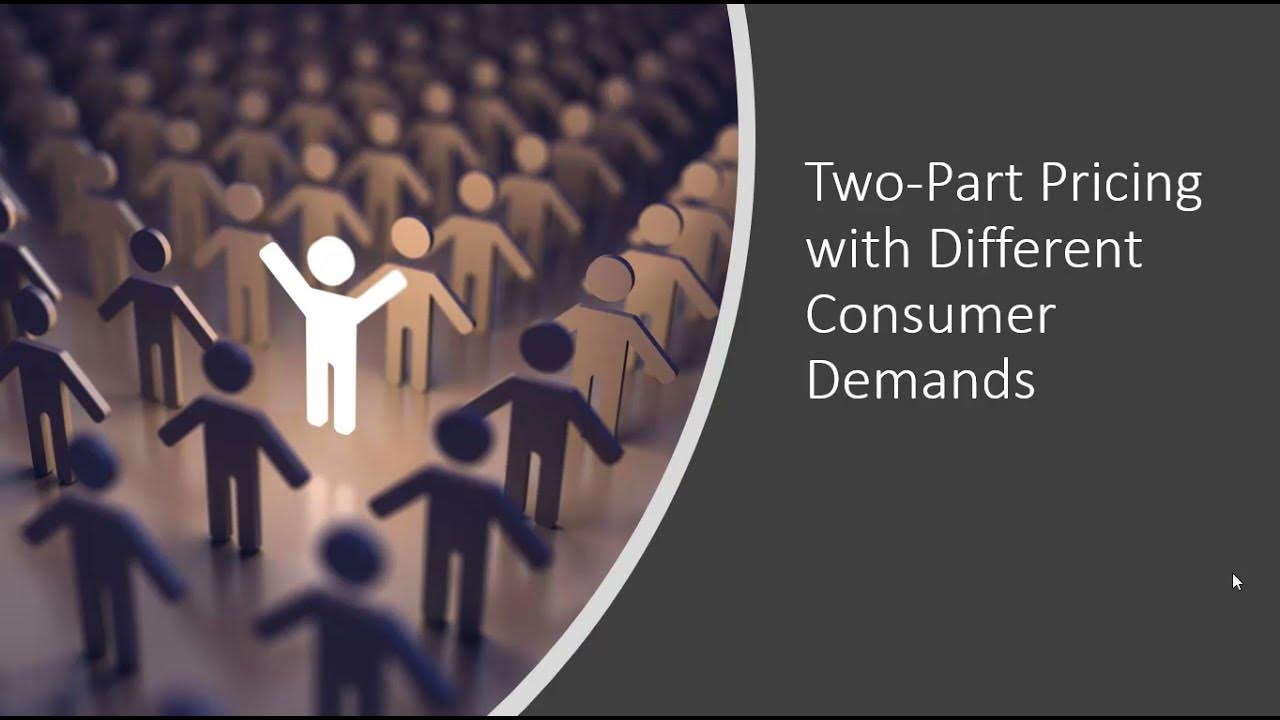 TwoPart Tariff (Pricing) Consumers with Different Demands YouTube