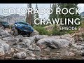 Holy Cross | Episode 2 - Tacoma Colorado Rock Crawling
