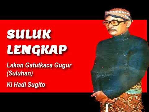 SULUK LENGKAP SATU LAKON KI HADI SUGITO