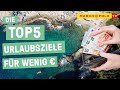 Goodbye inflation  die top 5 topurlaubsziele fr wenig geld