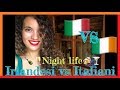 🇮🇪IRLANDA vs ITALIA🇮🇹 | 7 differenze in Night Life ITA